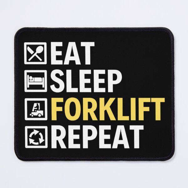 Item preview, Eat Sleep Forklift Repeat | Funny Forklifts Memes designed and sold by chetan786.