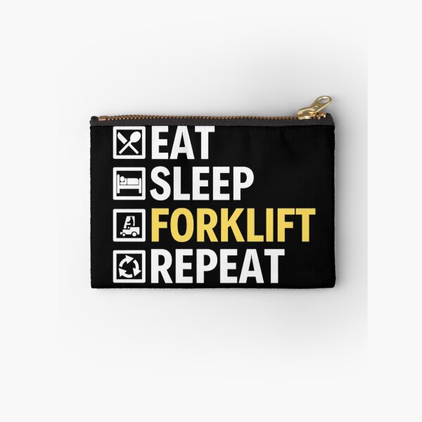 Item preview,  Eat Sleep Forklift Repeat | Funny Forklifts Memes  designed and sold by chetan786.