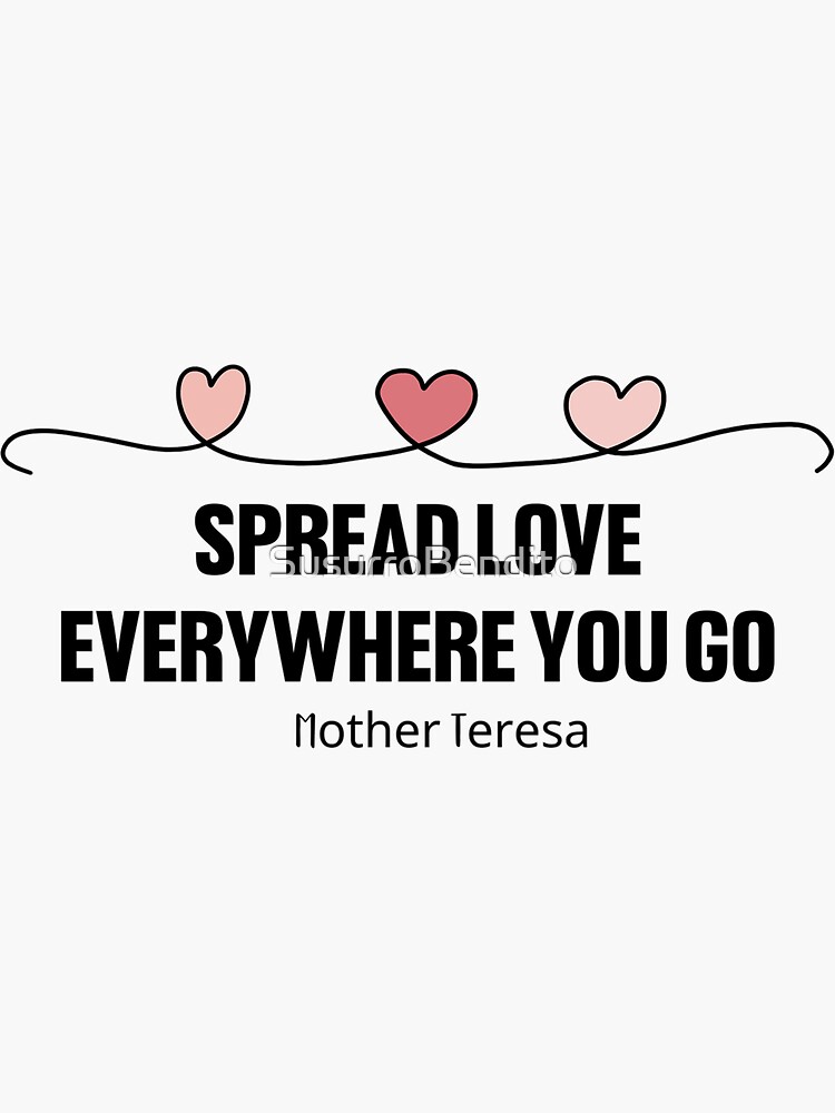 Image] Spread Love Everywhere You Go…