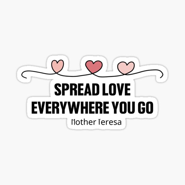 Item preview, Spread Love Everywhere You Go designed and sold by SusurroBendito.