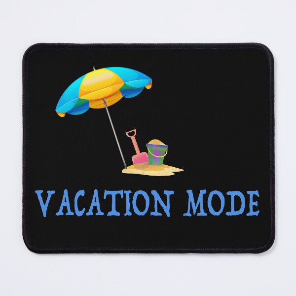 Item preview, Vacation Mode  designed and sold by ELF2.