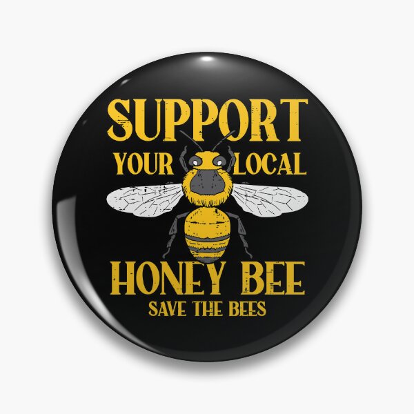 Item preview, Support Your Local Honey Bee Save Bees Funny Beekeeping designed and sold by ujgbnx.
