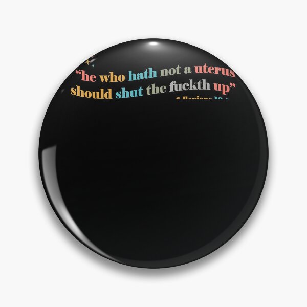 Item preview, He Who Hath No Uterus Should Stfu Abortion Rights pro Choice  designed and sold by chaibolkav.