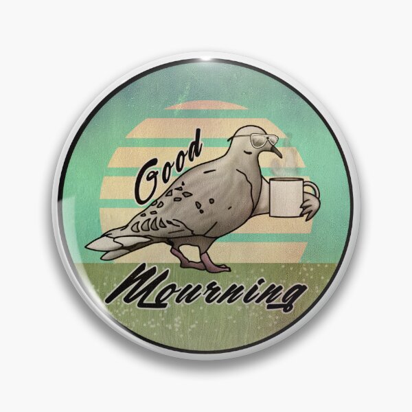 Item preview, Good Mourning Dove designed and sold by SolarFox.