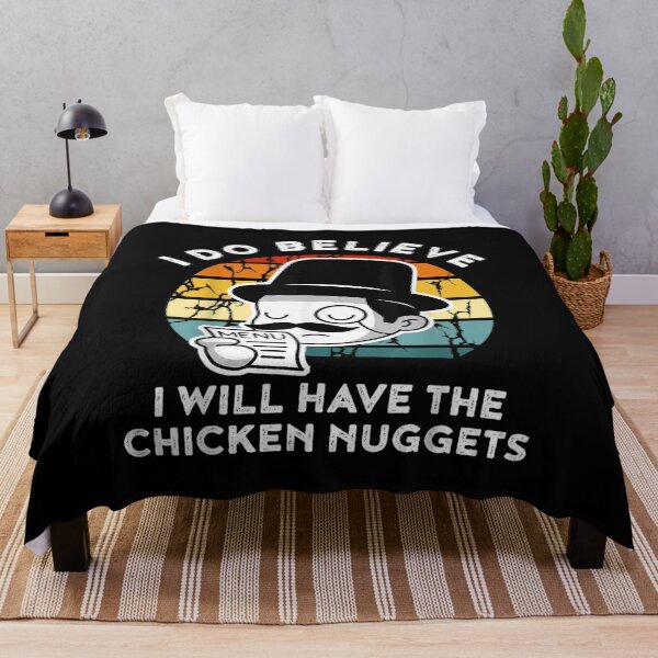 Item preview, I Do Believe I Will Have The Chicken Nuggets Nugget designed and sold by AdonisShop.