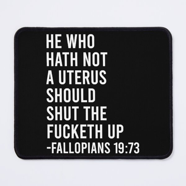 Item preview, He Who Hath No Uterus Should Stfu Feminist Essential designed and sold by chaibolkav.