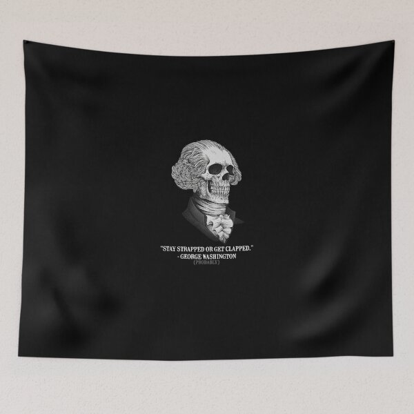 Item preview, Stay-strapped-or-get-clapped-George-Washington-probably-shirt designed and sold by BestgenAlbrecht.