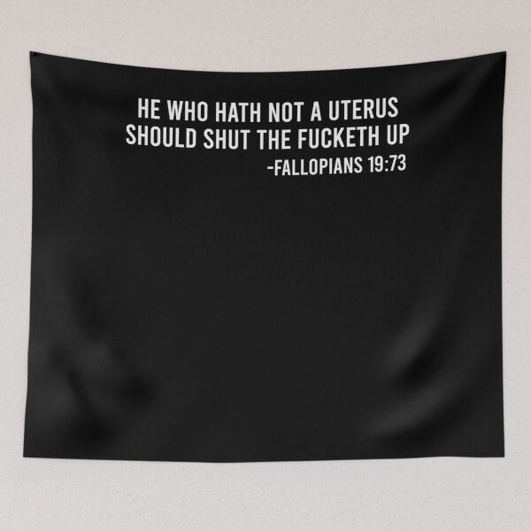 Item preview, He Who Hath No Uterus Should Stfu Pro Choice Essential  designed and sold by chaibolkav.