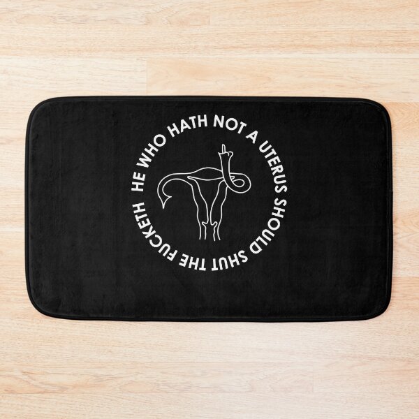 Item preview, He Who Hath No Uterus Should Stfu Pro Choice Feminist Essential  designed and sold by chaibolkav.