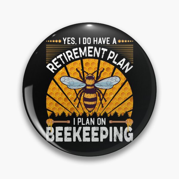 Item preview, Yes I Do Have A Retirement Plan I Plan On Beekeeping designed and sold by ujgbnx.