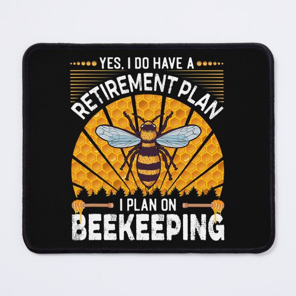 Item preview, Yes I Do Have A Retirement Plan I Plan On Beekeeping designed and sold by ujgbnx.
