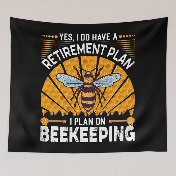 Item preview, Yes I Do Have A Retirement Plan I Plan On Beekeeping designed and sold by ujgbnx.
