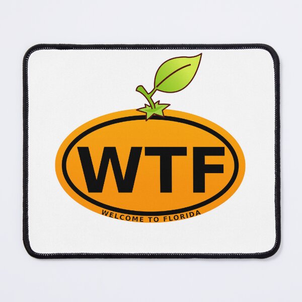 Item preview, WTF - Welcome to Florida designed and sold by Florida-Follies.