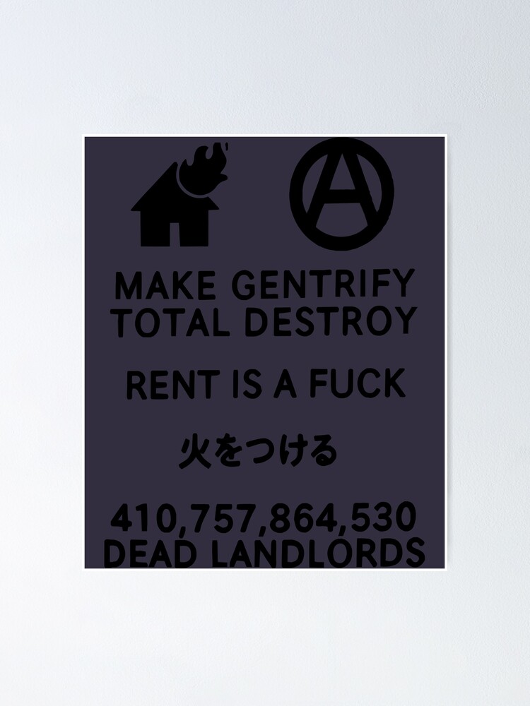 "Gifts Idea gentrify rent is a fk meme" Poster for Sale by IlseWestphal