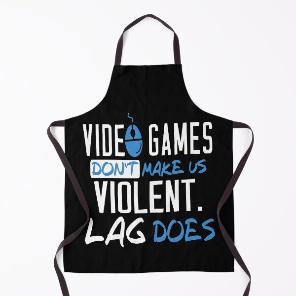 Item preview, Video Games Don't Make Us Violent Lag Does designed and sold by JuxNdx.