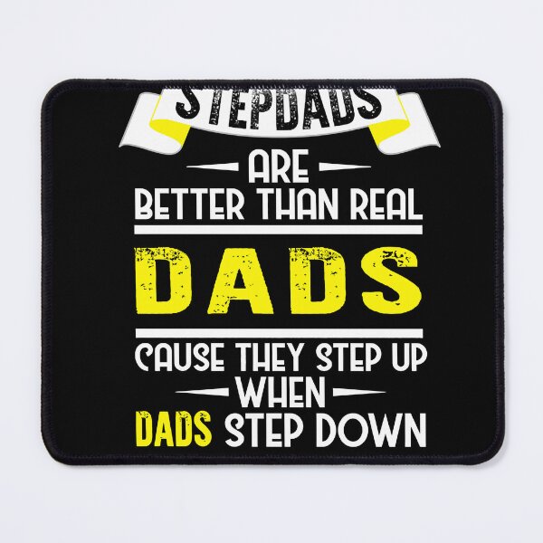 Item preview, Stepdads-are-Better-Than-Real-dads-Cause-They-Step-up-When-dads-Step-Down designed and sold by BestgenAlbrecht.