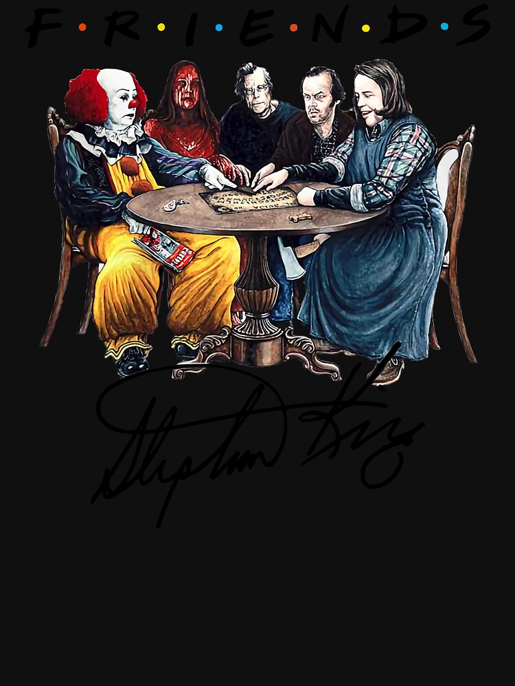 Friends shirt best sale stephen king