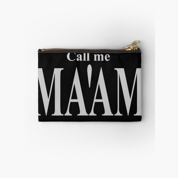 Item preview, Call me Ma'am (light grey version) designed and sold by AbsolutelyMango.
