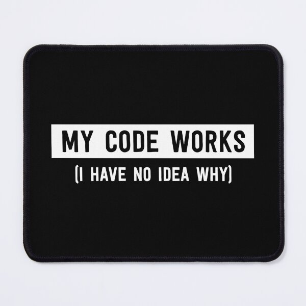 Item preview, My code works I have no idea why funny coder designed and sold by JuxNdx.