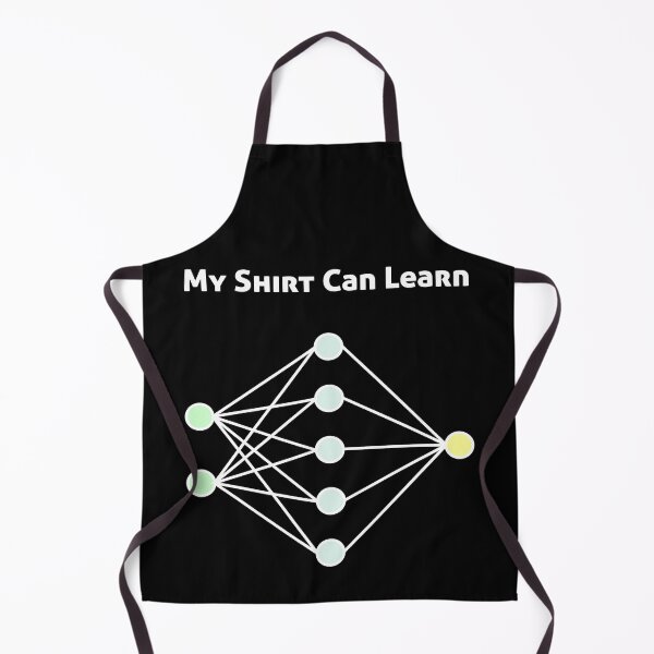 Item preview, My Shirt Can Learn Neural Network Machine Learning designed and sold by JuxNdx.