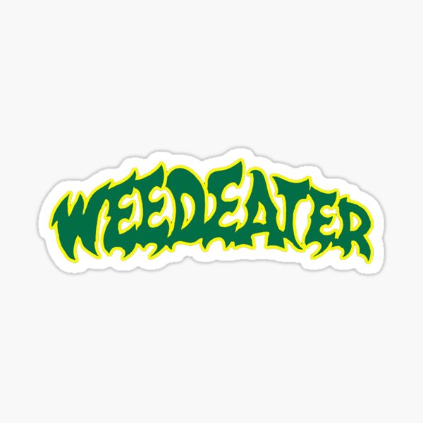 “Weedeater” Sticker for Sale by Thentrals | Redbubble