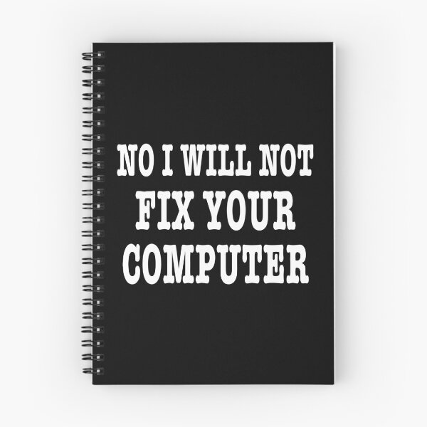 Item preview, No I will not fix your computer Funny IT Technology designed and sold by JuxNdx.