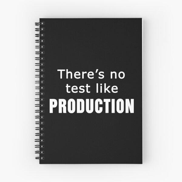 Item preview, There's No Test Like Production Funny Technology designed and sold by JuxNdx.