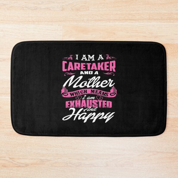 Item preview, I Am A Caretaker And A Mother Which Means I Am Exhausted And Happy designed and sold by ktmaem.