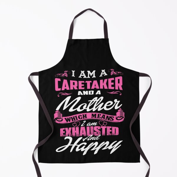 Item preview, I Am A Caretaker And A Mother Which Means I Am Exhausted And Happy designed and sold by ktmaem.