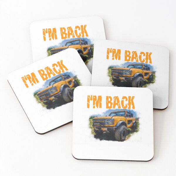 Item preview, Bronco  I'm back 2021 designed and sold by AlfieGodfrey.
