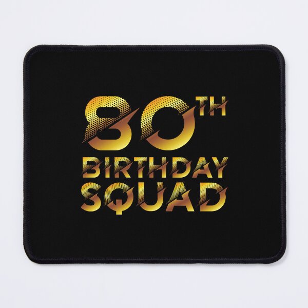 Item preview, 80th Birthday Squad designed and sold by Whimsical  Thinker.