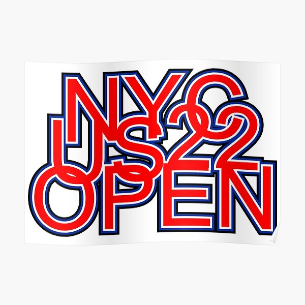 "NYC US Open 2022" Poster for Sale by Yeaha Redbubble