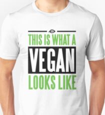 This is what a vegan looks like Unisex T-Shirt