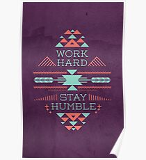 Work Hard, Stay Humble Poster