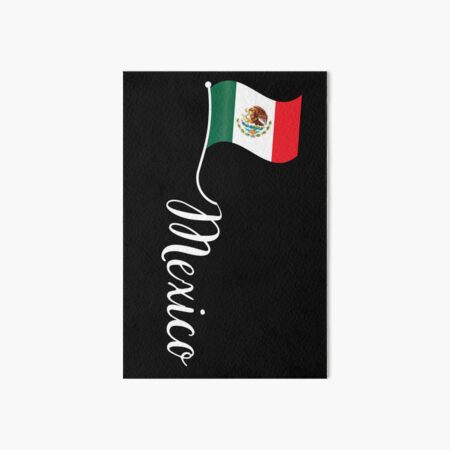 Flag Of Mexico Art Board Prints for Sale