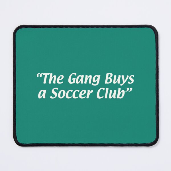 Item preview, The Gang Buys a Soccer Club      designed and sold by Santagqualifi.