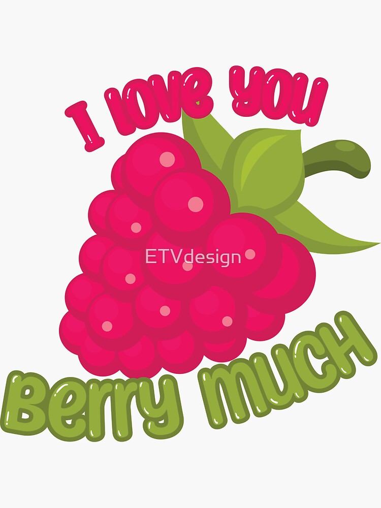 I Love You Berry Much Sticker By Etvdesign Redbubble