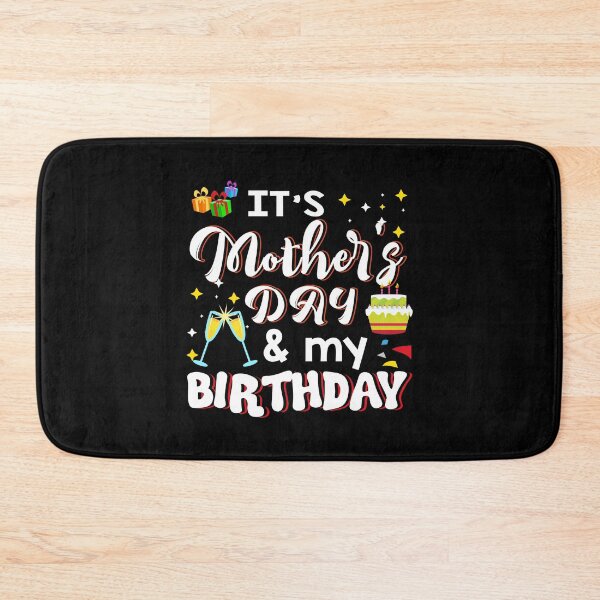 Item preview, It's Mother's Day And My Birthday designed and sold by ktmaem.