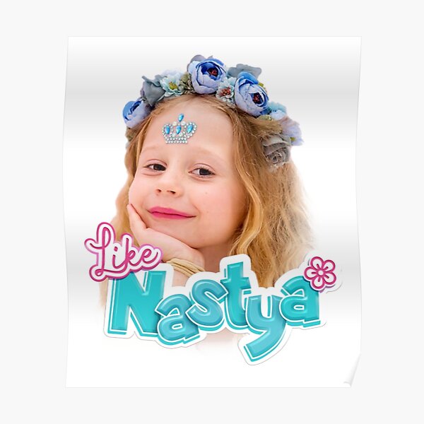 Like Nastya Like Nastya 2022 Tshirt Nastya Youtuber Nastya Photo Poster For Sale By