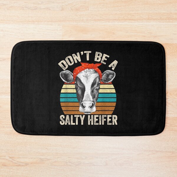 Item preview, Don't Be A Salty Heifer Cows Lovers Cow Girls Vintage Farm  designed and sold by AdonisShop.