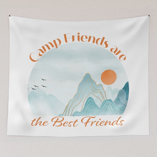 Item preview, Camp Friends are the Best Friends - Orange Mountains designed and sold by Unaiza Khalid.