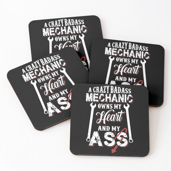 Item preview, A crazy badass mechanic owns my heart and my ass  designed and sold by aryagiri.