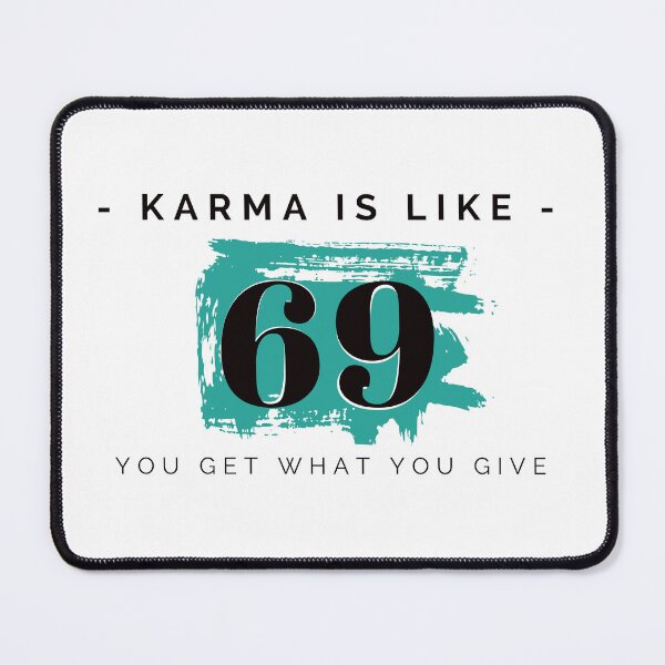 Item preview, Karma is like 69 designed and sold by InstaCreatives.