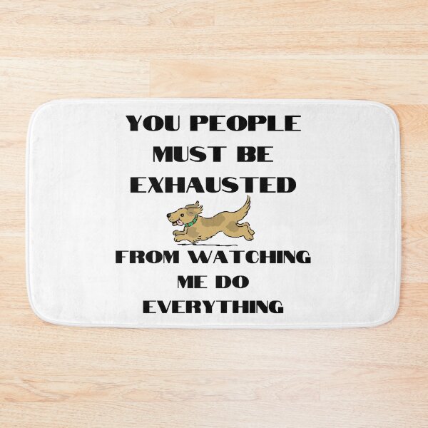 Item preview, You People Must Be Exhausted designed and sold by Jessi-Sketches.