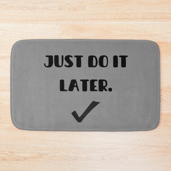 Item preview, Do It Later designed and sold by MadTeaDesign.