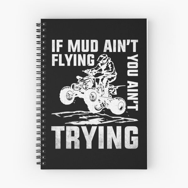 Item preview, If Mud Ain't Flying You Ain't Trying ATV Riding Quad Four Wheeler Mudding designed and sold by adxota.