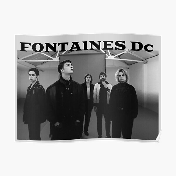 "Fontaines Dc" Poster for Sale by NINUCI Redbubble