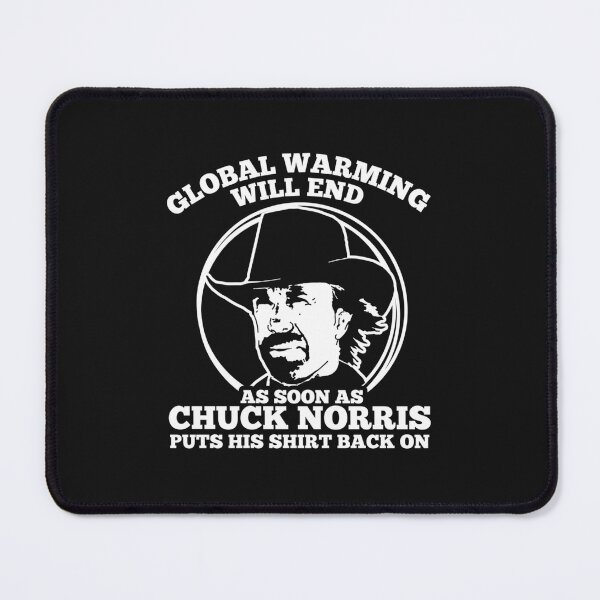 Item preview, Chuck Norris Global Warming Quote designed and sold by jamiefqk.