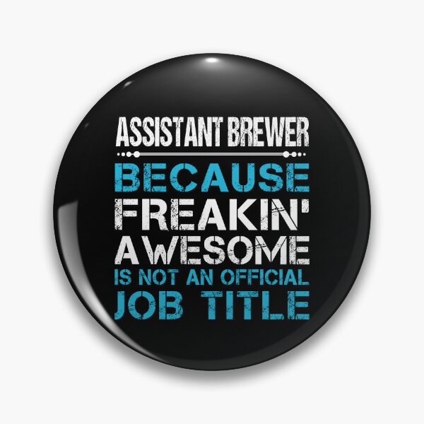 Item preview, Assistant Brewer T Shirt - Freaking Awesome Gift Item Tee designed and sold by watkinsmat.