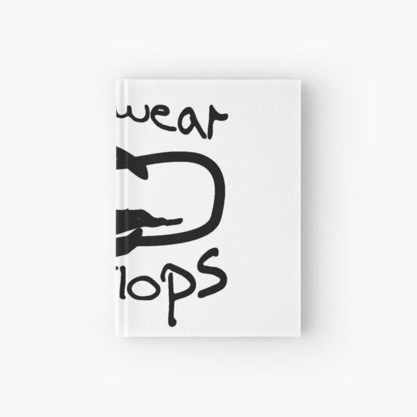 Flip Flop Lovers I only wear Flip Flops Hardcover Journal